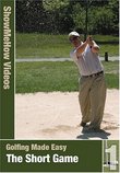 Golfing Made Easy The Short Game, Instructional Video, Show Me How Videos