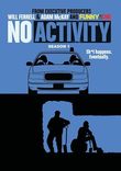 No Activity: Season One