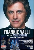 The Very Best of Frankie Valli and the Four Seasons - Live in Concert