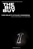 The Big Buy - Tom Delay's Stolen Congress