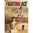 Fighting Ace Includes 8 Bonus Movies