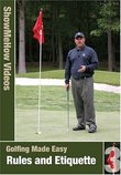 Rules and Etiquette, Golfing Made Easy