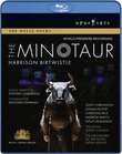 Birtwistle: The Minotaur [Blu-ray]
