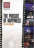 The Pursuit of Happiness - Live in Concert
