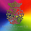 The Bach Gamut II [CD+DVD]