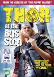 Thor at the Bus Stop