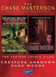 The Chase Masterson Collection: Creature Unknown/Dark Woods