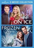 Hallmark 2-Movie Collection: Love on Ice & Frozen in Love