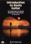 Introduction to Roots Guitar: An Overview of North American Folk Styles by Doug Cox