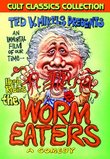 Worm Eaters, The