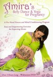 Amira's Belly Dance & Yoga For Pregnancy Prenatal Exercise