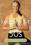 Keeping Fit in Your 50s - Flexibility
