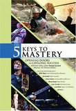 The 5 Keys to Mastery