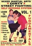 "Dirty Street Fighting" Self Defense Volume 1, Engaging The Enemy Fundamental Techniques
