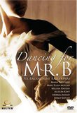 Dancing for Mr B - Six Balanchine Ballerinas / Moylan, Tallchief, Ashley, Kistler, Hayden, Kent