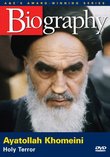 Biography - Ayatollah Khomeini: Holy Terror