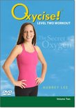 Oxycise! Level 2 - 15 minute workout and Body Positions Demonstrations