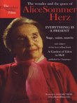 Everything is a Present: The Wonder & Grace of Alice Sommer Hertz