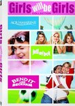 Girls Will Be Girls Collection (Aquamarine / Bend it Like Beckham / Just My Luck)