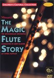 MOZART'S The Magic Flute Story