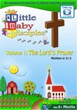 Little Baby Disciples Vol 1: The Lord's Prayer