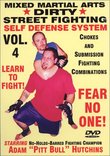 "Dirty Street Fighting" Self Defense Volume 4, Street Fighting Chokes And Submission Fighting Combinations