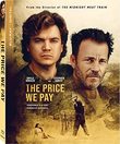 The Price We Pay [Blu-ray]