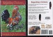 Regarding Chickens, DVD Video Guide, Incubation, Hatching, Brooding & Caring for Chickens of All Breeds. Chicken Video