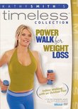 KATHY SMITH TIMELESS COLLECTION: POWER WALK For WEIGHT LOSS