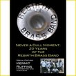 Rebirth Brass Band: Never a Dull Moment: 20 Years of Rebirth