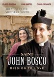 St. John Bosco: Mission to Love