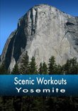 Scenic Workouts Yosemite - including El Capitan, Half Dome and Yosemite Falls