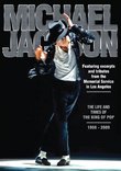 Michael Jackson: The Life And Times Of The King Of Pop 1958 - 2009
