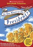 So You Want to Be President... and More Stories to Celebrate American History (Scholastic Storybook Treasures)