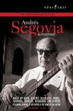 Andres Segovia:  In Portrait