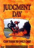 Judgment Day: Can There Be Only One?