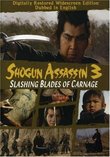 Shogun Assassin, Vol. 3: Slashing Blades of Carnage