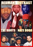 Redman - Outkast -  The Roots - Nate Dogg