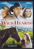 Our Wild Hearts (DVD + VUDU Digital Copy)