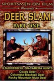 Deer Slam Part One