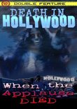 Death in Hollywood/When the Applause