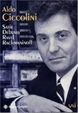 Aldo Ciccolini: Satie/Debussy/Ravel/Rachmaninoff