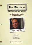 The Dialogue - An Interview with Screenwriter Ted Griffin