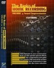 The Basics of Home Recording, Vol. 3: Sound Improvements