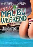 Wild Malibu Weekend