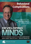 Developing Minds: Behavioral Complications