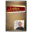 Justice: What s The Right Thing to Do