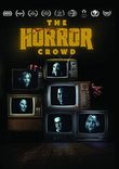 The Horror Crowd [DVD]