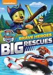 Paw Patrol: Brave Heroes Big Rescues
