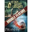 Attack of the Giant Leeches / Piranha